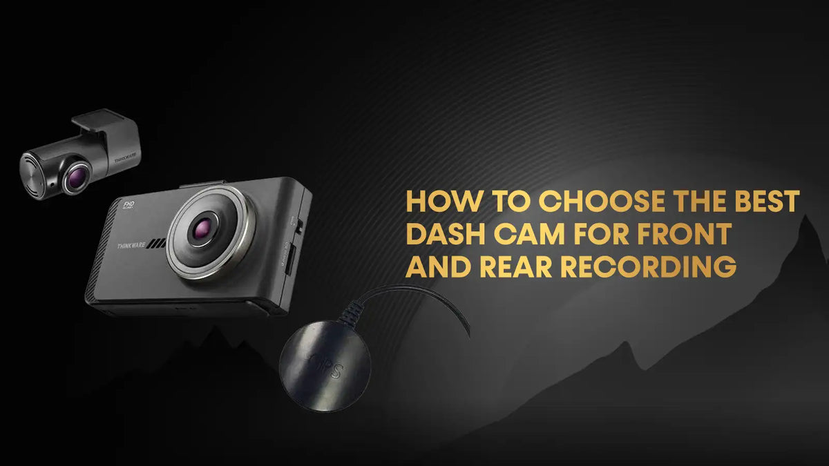 Best Dash Cam Front and Rear: Buying Guide UK | Autostyle UK